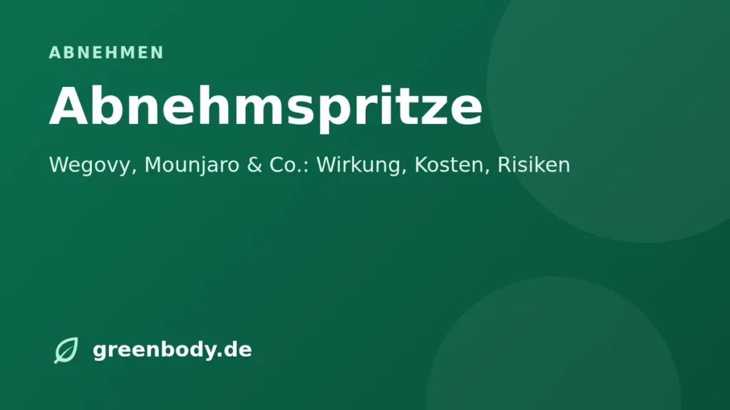 Abnehmspritze: Wegovy, Mounjaro & Co.: Wirkung, Kosten, Risiken