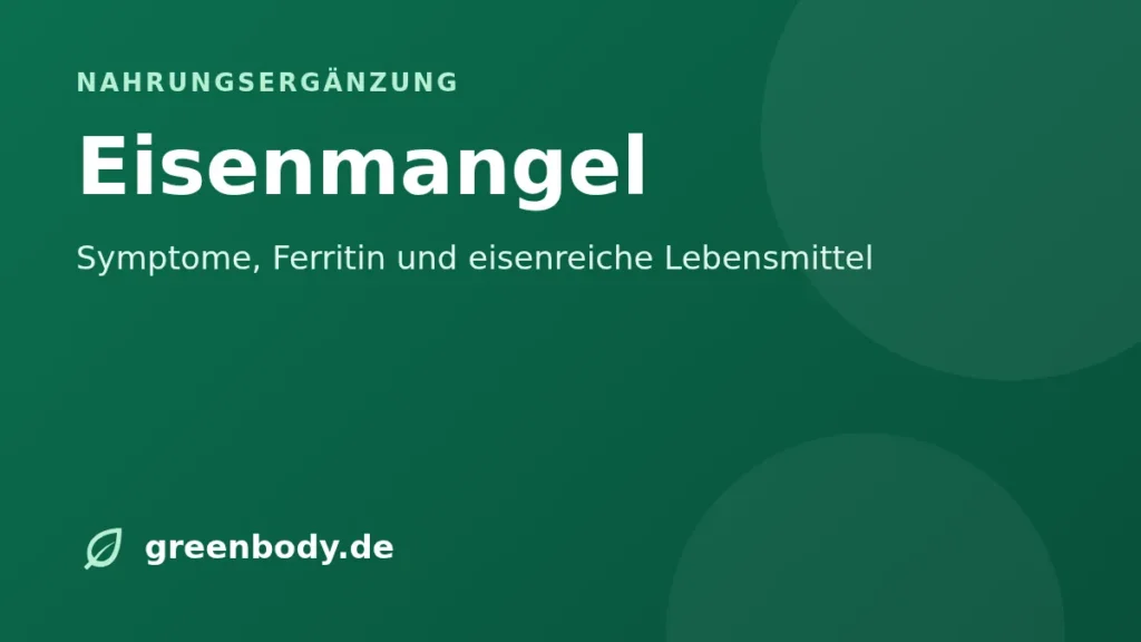 Eisenmangel: Symptome, Ferritin und eisenreiche Lebensmittel