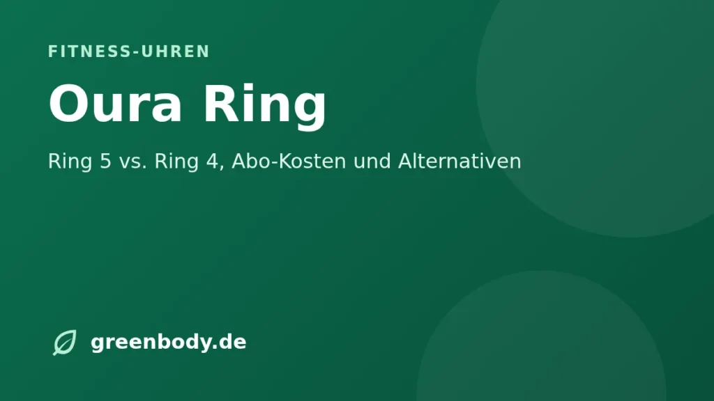 Oura Ring: Ring 5 vs. Ring 4, Abo-Kosten und Alternativen