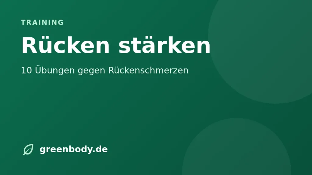 Rücken stärken: 10 Übungen gegen Rückenschmerzen