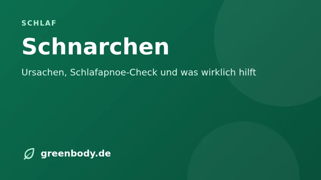 Schnarchen: Ursachen, Schlafapnoe-Check und was wirklich hilft
